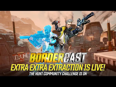 Extra Extra Extraction is Live and The Hunt is On! – Bordercast: January 28, 2021