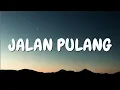 Download Lagu Yura Yunita - Jalan Pulang (Lyrics)