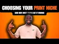Download Lagu Choosing Your Print Niche And Why Most People Get It Wrong