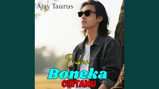 bukan boneka cintamu