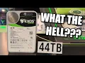 Seagate 44TB Hard Drives - HAS THE WORLD GONE MAD