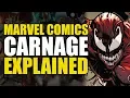 Marvel Comics Carnage Explained Comics Explained