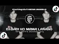 Download Lagu DJ SAD! KO MAMA LARANG Dj HarrisNugraha ft SORITAON SIMAMORA DJ New Remix Slowed!! 2025