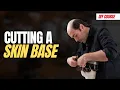 09 - Cutting Skin base