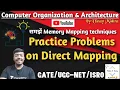 Computer Organization Practice Problems on Direct Mapping How to solve Problems quickly