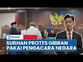 Download Lagu Protes Subhan Saat Gibran Dibela Pengacara Negara di Sidang Gugatan Rp 125 Triliun