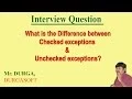 Difference between Checked exceptions and Unchecked exceptions