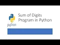 HOW TO WRITE A PYTHON PROGRAM TO DISPLAY THE SUM OF DIGITS OF NUMBER