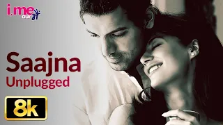 Saajna Unplugged 8K Full SongI Falak Shabir| Me Aur Main| John Abraham,Chitrangda Singh,Prachi Desai