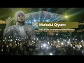 Download Lagu MAHALUL QIYAM - HABIB SYECH SUMEDANG BERSHOLAWAT