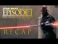 Star Wars Episode 1 The Phantom Menace Full Movie Recap