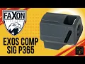 Faxon EXOS Pistol Compensator for SIG XL