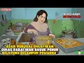 Lagu AZAB PENJUAL GULAI IKAN CULAS PAKAI IKAN BUSUK PENUH BELATUNG DICAMPUR PEWARNA  || ANIMASI AZAB