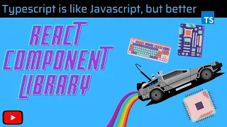 Build a Component Library for React with Typescript 2021