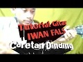 Download Lagu (Tutorial Gitar) Coretan Dinding - IWAN FALS