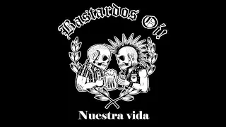 Download Bastardos Oi! - Nuestra Vida(Full Album - Released 2019) MP3