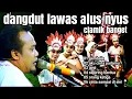 Download Lagu spesial dangdut lawas kalem enak di telinga 