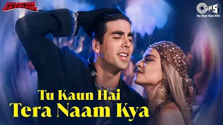 त क न ह त र न म क य Tu Kaun Hai Tera Naam Kya Khiladiyon Ka Khiladi Akshay Kumar Sanu 