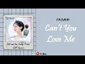 [Sub Indo] Fromm - Can't You Love Me - Dali and the Cocky Prince OST Part.5