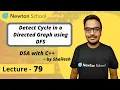Detect Cycle in a Directed Graph using DFS GRAPH Episode 79 Shailesh Yogendra DSA with C