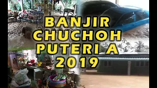 Download Banjir Besar 2019 (Chuchoh Puteri A, Sg. Pas, Lata Rek, Sg Sok) MP3