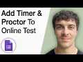 Google Forms - How to Add Timer and Proctor to Your Online Test 2025 Full Guide
