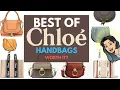 BEST OF CHLOE HANDBAGS LUXURY SHOPPING AT CHLOE CHLOE HANDBAG REVIEW WORTH IT