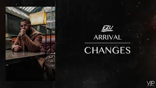 Changes | Full Audio | Ezu | Arrival | VIP Records