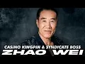 Lagu Zhao Wei: Casino Kingpin and Syndicate leader