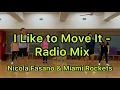 I Like to Move It - Radio Mix | Nicola Fasano & Miami Rockets | Dance Fitness with Danielle