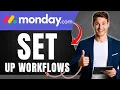 How to Set Up Workflows in Monday com Automate Repetitive Work Easily 2026