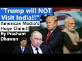 Download Lagu Trump will NOT Visit India!! American Media's Huge Claim!!