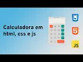 SIMPLES CALCULADORA com HTML CSS e JAVASCRIPT