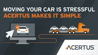 Take the Stress Out of Moving Your Car with ACERTUS