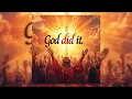 Lagu Kelvin Momo, Kabza De Small \u0026 Dj Njebza  - God Did It (Official Audio) ft  Mthunzi RSA