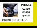 PIXMA G2010 G2410 G2411 G2415 G2510 G3010 G3410 G3411 G3415 G3510 part2 - Printer Setup