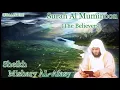 Download Lagu Mishary al afasy Surah Al Mu minoon  full  with audio english translation1