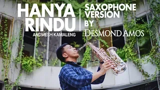Download Hanya Rindu - Andmesh Kamaleng (Saxophone Cover by Desmond Amos) MP3