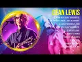 Download Lagu Greatest Hits Dean Lewis full album 2024 ~ Top Artists To Listen 2024