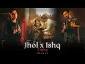 Download Lagu Jhol x Ishq Mashup - Sharan | Maanu, Annural Khalid | Faheem Abdullah, Rauhan Malik
