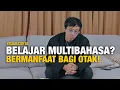 #suaratirta Manfaat Tersembunyi Belajar Bahasa Baru yang Jarang Orang Tau