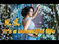 Download Lagu K.  Ś. -  It’s a beautiful life  -  2024