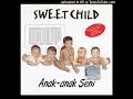 Sweet Child - Kau Guriskan Perasaan