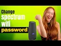 How to Change Spectrum WiFi Password