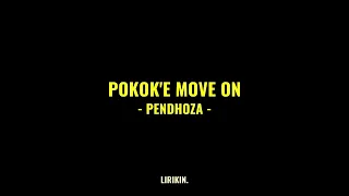 Download POKOK'E MOVE ON (POKEMON) - Pendhoza (Full lirik) | Lirik lagu | LIRIKIN. MP3