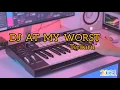 DJ At My Worst TikTok Remix Terbaru 2021 (DJ Cantik Remix)