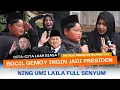 Download Lagu CITA CITA JADI PRESIDEN !! NING UMI LAILA DIBIKIN NGAKAK BOCIL GEMOY || NING UMI LAILA TERBARU 2025