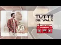 Tutte Dil Wala (Full Audio) | Armaan Bedil Ft Raashi Sood | Sara Gurpal | Latest Punjabi Song 2020