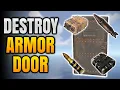 Rust - How To Destroy Armored Doors How Many Satchels C4 And Rockets For Armored Door