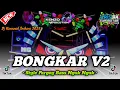 Download Lagu DJ BONGKAR • STYLE PARGOY BASS NGUK NGUK • PALING ENAK BUAT JOGET